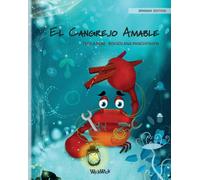 El Cangrejo Amable (Spanish Edition of "The Caring Crab")