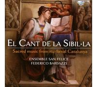 EL CANT DE LA SIBILL - BARDAZZI,FEDERICO/ENSEMBLE SAN FELICA VARIOUS CD NEW