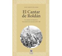 El Cantar de Roldán: El Choque de Oriente y Occidente en los siglos XI y XII