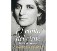 El canto del Cisne. Diana, mi hermana / Swan Song. Diana, My Sister