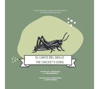 El canto del grillo / The cricket’s song: Cuento bilingüe para la hora de dormir / Bilingual bedtime story (Prairie Tales (Bilingual Collection) - Cuentos de la pradera (Colección Bilingüe))