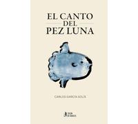El canto del pez luna