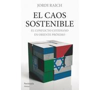 El caos sostenible: El conflicto cotidiano en Oriente Próximo (ATALAYA PEQUEÑO)