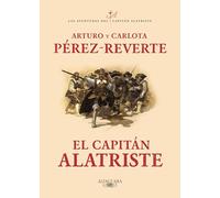 El capitán Alatriste / Captain Alatriste: 1 (Las aventuras del Capitán Alatriste)
