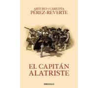 El capitán Alatriste / Captain Alatriste: 1 (Las aventuras del Capitán Alatriste)