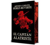 El capitán Alatriste/ Captain Alatriste: Edición Con Cantos Pintados/ Sprayed Edges Edition: Edición Con Cantos Pintados/ Sprayed Edges Edition: 1 (Las Aventuras Del Capitán Alatriste, 1)