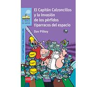 El capitan Calzoncillos y la invasion de los pefidos...