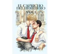 El capricho del heredero: Volumen 1 (Trilogía El capricho del heredero)