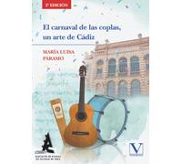El carnaval de las coplas, un arte de Cádiz (Ensayo)