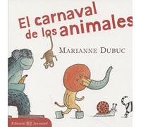 El Carnaval de Los Animales (MIS LIBROS DE IMAGENES)