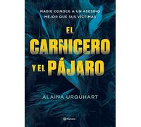 El carnicero y el pájaro (Planeta Internacional)