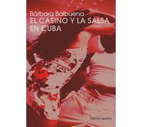 El Casino y la Salsa en Cuba