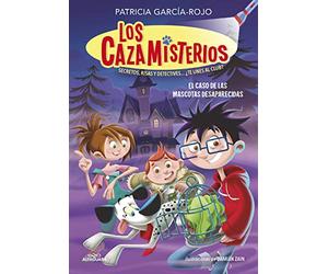 El Caso de Las Mascotas Desaparecidas / The Case of the Missing Pets: Secretos, Risas Y Detectives...te Unes Al Club?: 1 (Los Cazamisterios)