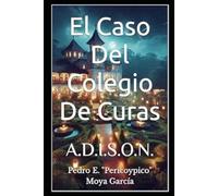 El Caso Del Colegio De Curas: A.D.I.S.O.N.