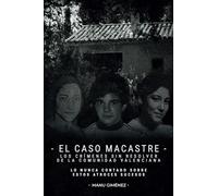 El Caso Macastre: los crímenes sin resolver de la Comunidad Valenciana