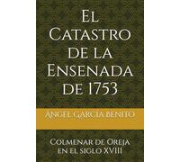 EL CATASTRO DE LA ENSENADA DE 1753: COLMENAR DE OREJA EN EL SIGLO XVIII