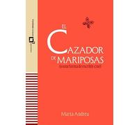 EL CAZADOR DE MARIPOSAS