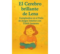 El cerebro brillante de Lena - Cumpleaños en el patio de juegos interior con TDAH- inatento