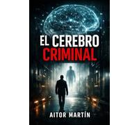 El cerebro criminal: 1