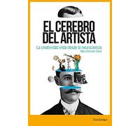 El cerebro del artista: La creatividad vista desde la neurociencia (Shackleton Discovery)