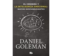 El cerebro y la inteligencia emocional/ The Brain and Emotional Intelligence: New Insights (No ficción)