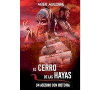El cerro de las hayas: 3 (Crímenes y Leyendas en la Península Ibérica)
