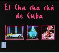 El Cha Cha Cha De Cuba (Varios Artistas Warner-667558) by El Cha Cha Cha De Cuba (1996-05-04)