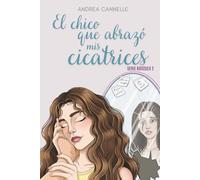 El chico que abrazó mis cicatrices: Novela romántica juvenil, sport romance y friends to lovers (Serie Boissieu)
