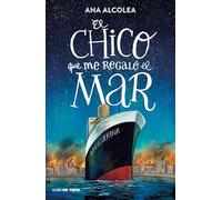El Chico Que Me Regaló El Mar / The Boy Who Gifted Me the Sea (Nube de Tinta)