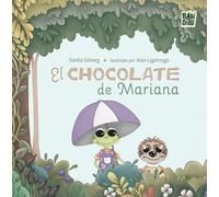 El chocolate de Mariana: 0 (LA CASITA ESDRÚJULA)