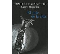 Capella De Ministrers : Various: El Cicle De La Vida CDNEW Amazing Value