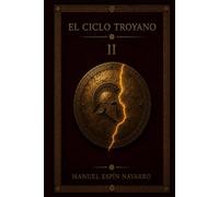 El ciclo troyano Vol. II: La caída de Ileón
