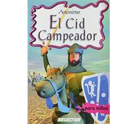 El Cid campeador (Clasicos para ninos)
