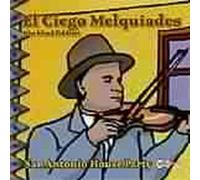 El Ciego Melquiades "The Blind Fiddler" - San Antonio House Party