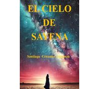 EL CIELO DE SAYENA (LA RAÍZ DE LA AURORA LATINA)