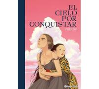 El cielo por conquistar (Novela gráfica)
