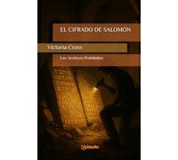 EL CIFRADO DE SALOMÓN (Los Archivos Prohibidos)