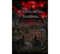 El Circo de las Sombras