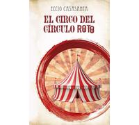 El circo del círculo roto