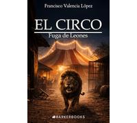 EL CIRCO: Fuga de Leones