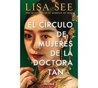 El círculo de mujeres de la doctora Tan/ Lady Tan's Circle of Women (Best Seller)