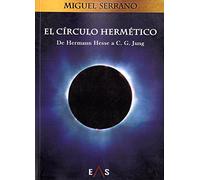 El Círculo Hermético: De Hermann Hesse a C.G. Jung (Einherier)