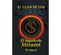 El Clan de los Seekers: El legado de Miravet