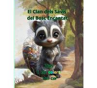 El Clan dels Savis del Bosc Encantat: Zuri i els colors del cor