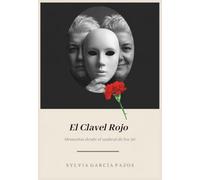 El Clavel Rojo: Memorias en el umbral de los 50