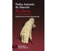 El clavo y otros cuentos / The Nail and Other Stories (Literatura Espanola / Spanish Literature)