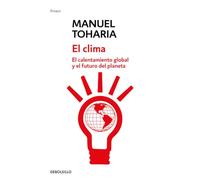 El clima: El calentamiento global y el futuro del planeta (Ensayo | Ciencia)