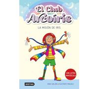 EL Club ARCOIRIS 1 LA MISION DE IRIS