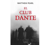 El Club Dante/The Dante Club: 1 (OTROS LIB. EN EXISTENCIAS S.BARRAL)