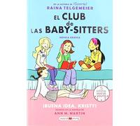 El Club de Las Baby-Sitters: ¡Buena Idea, Kristy!